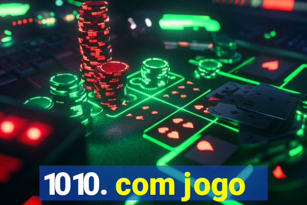 1010. com jogo